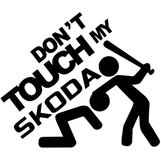 Don't Touch My Skoda Sticker – Sjov VAG Bil Sticker